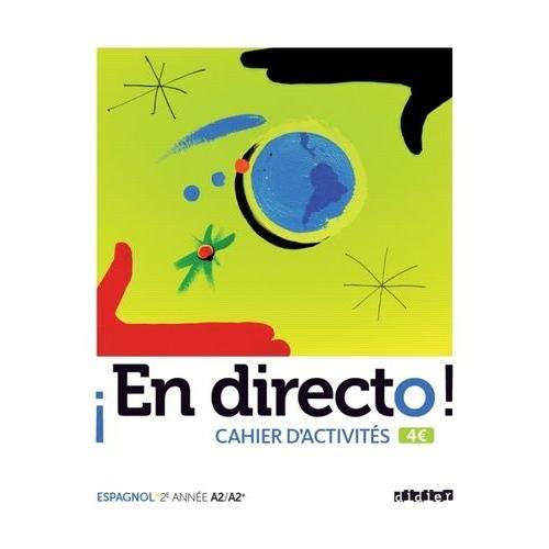 En Directo ! Espagnol 2e Anne A2/A2+ - Cahier D'activits   de Regeste-Mistral Marion  Format Reli 