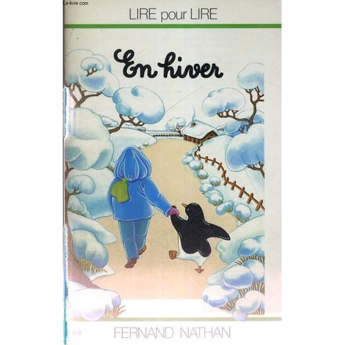 En Hiver - Lire Pour Lire - Les Petits Livres Vert - A Partir De 6 Ans.   de C. TOUYAROT - M. GATINE  Format Broch 