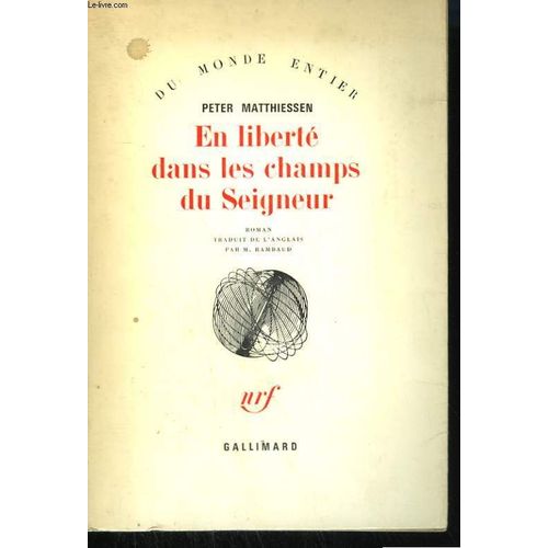 En Liberte Dans Les Champs Du Seigneur de Peter Matthiessen