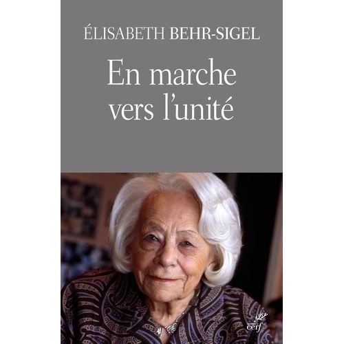 En Marche Vers L'unit - Point De Vue D'une Thologienne Orthodoxe    Format Beau livre 