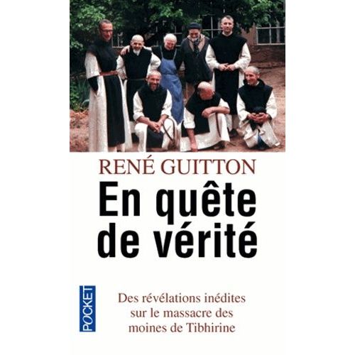 En Qute De Vrit - Le Martyre Des Moines De Tibhirine    Format Broch 