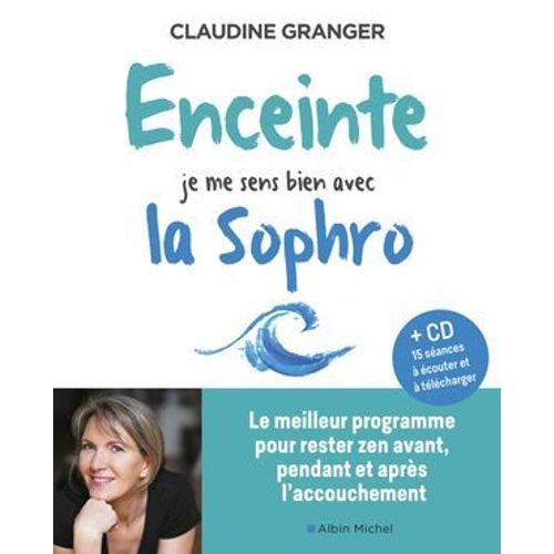 Enceinte, Je Me Sens Bien Avec La Sophro  