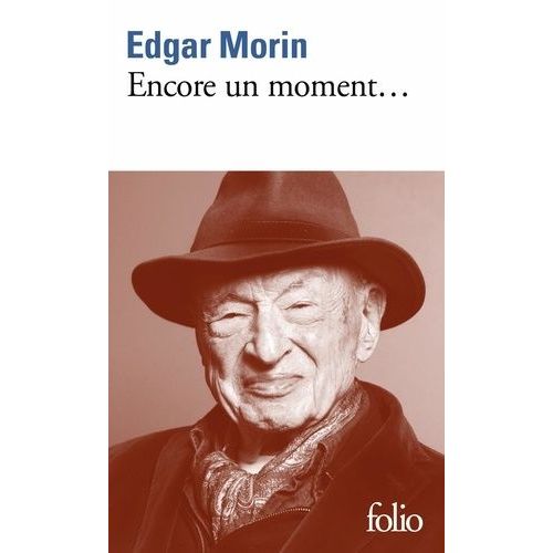 Encore Un Moment - Textes Personnels, Politiques, Sociologiques, Philosophiques Et Littraires    Format Poche 