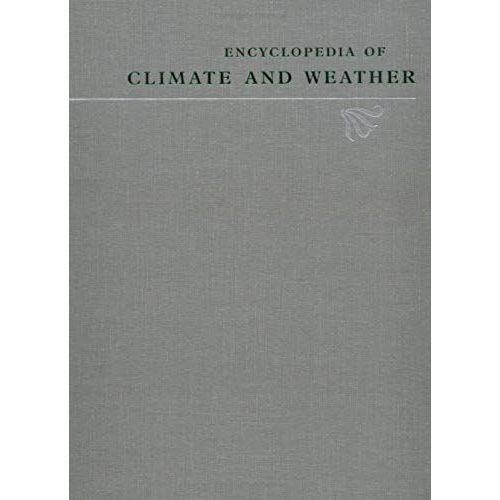Encyclopedia Of Climate And Weather, Volume 2 (L - Z)   de Schneider, Stephen Henry  Format Broch 