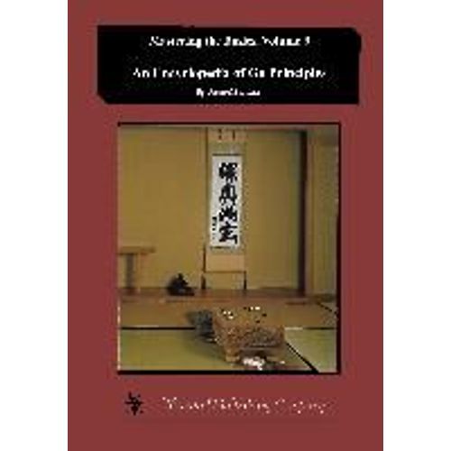 Encyclopedia Of Go Principles (Mastering The Basics) (Volume 9)    Format Broch 