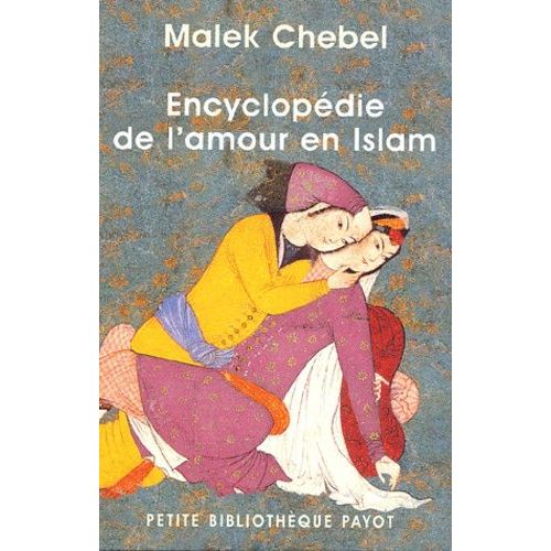 Encyclopdie De L'amour En Islam - Coffret En 2 Volumes   de Chebel Malek  Format Coffret 