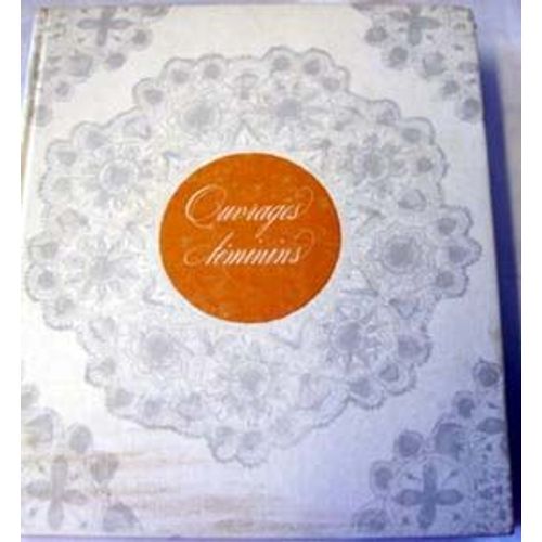 Encyclopdie Des Ouvrages Fminins de Annie Morand