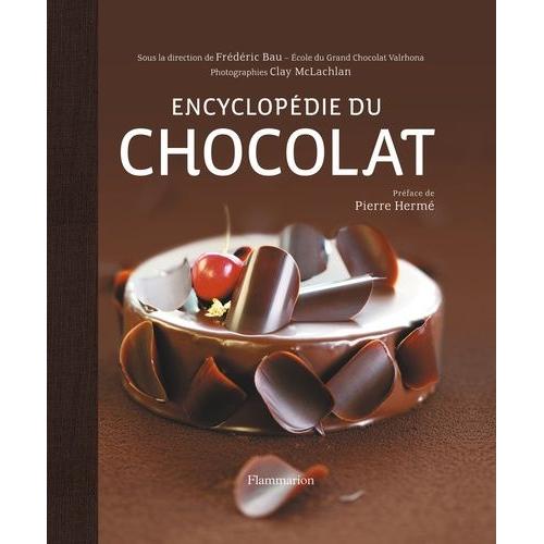 Encyclopdie Du Chocolat - (1 Dvd)   de Bau Frdric  Format Broch 