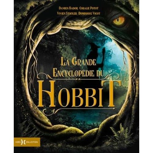 La Grande Encyclopdie Du Hobbit    Format Beau livre 