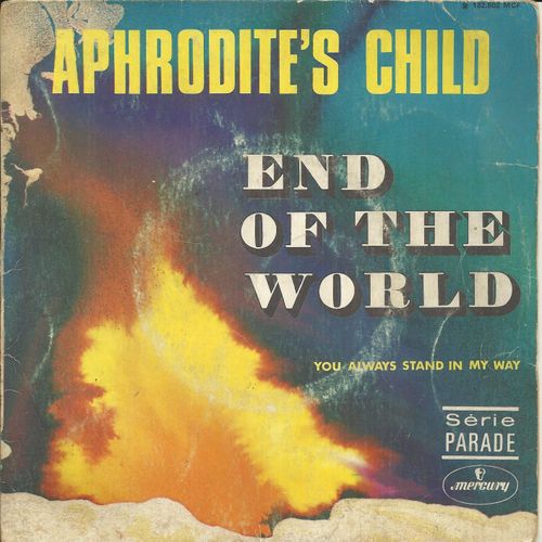 End Of The World (E. Papathanassiou - Boris Bergman) 3'07 / You Always Stand In My Way (E. Papathanassiou - Boris Bergman) 3'32 - Aphrodite's Child (Demis Roussos, Vangelis, Lucas Sideras, Silver Koulouris)