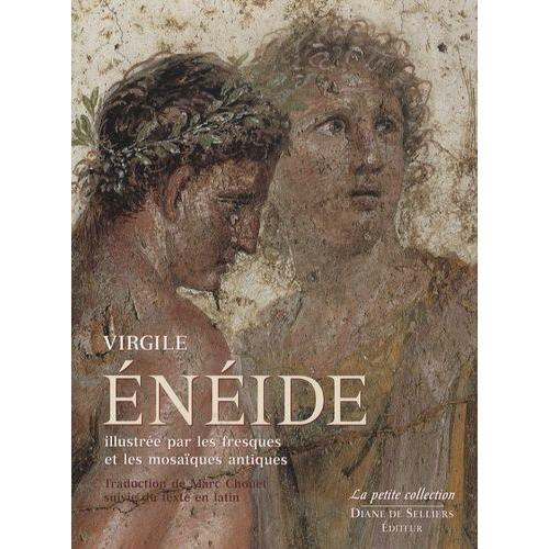 Eneide Illustre Par Les Fresques Et Mosaques Antiques - Edition Bilingue Franais-Latin    Format Broch 