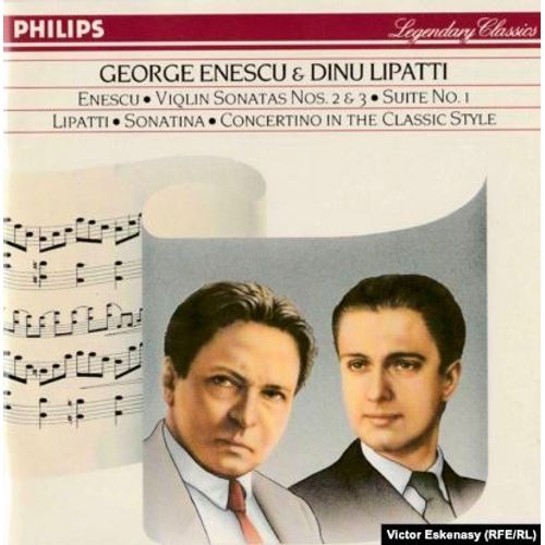 Enescu : Violin Sonatas N 2 & 3, Suite N 1 - Lipatti : Sonatina, Concertino In The Classic Style - George Enescu & Dinu Lipatti