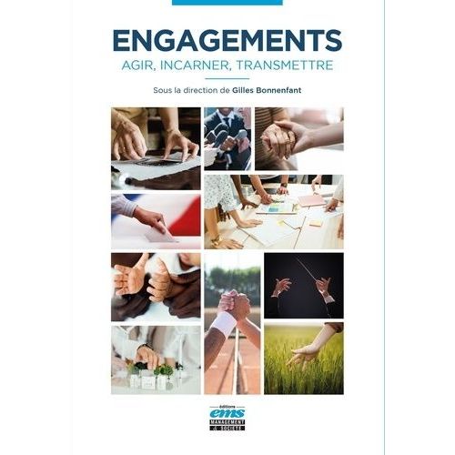 Engagements - Agir, Incarner, Transmettre    Format Beau livre 