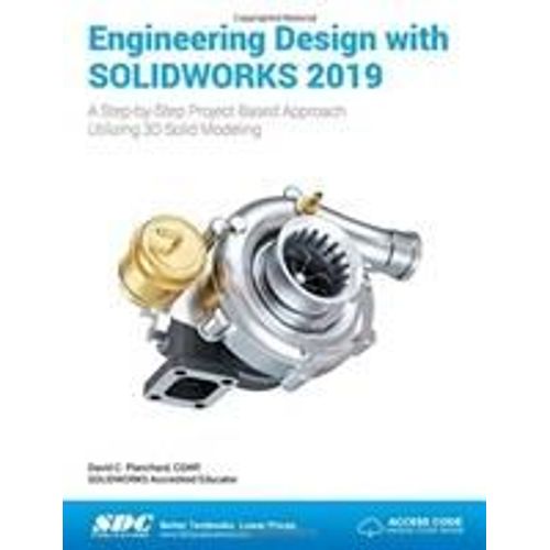 Engineering Design With Solidworks 2019   de David Planchard  Format Broch 