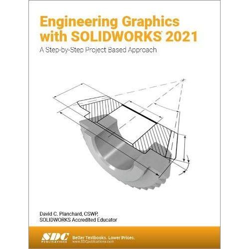 Engineering Graphics With Solidworks 2021   de David C. Planchard  Format Broch 