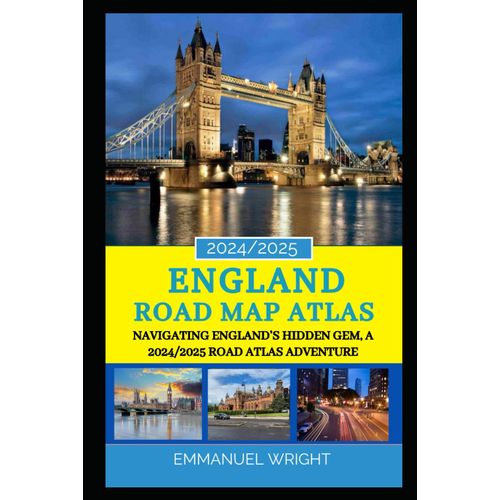 ENGLAND ROAD MAP ATLAS 2024 2025 NAVIGATING ENGLANDS HIDDEN GEM A England Road Map Atlas 2024 2025 Navigating Englands Hidden Gem A 2024 2025 Road Atlas Adventure Format Broche 19275355430 L