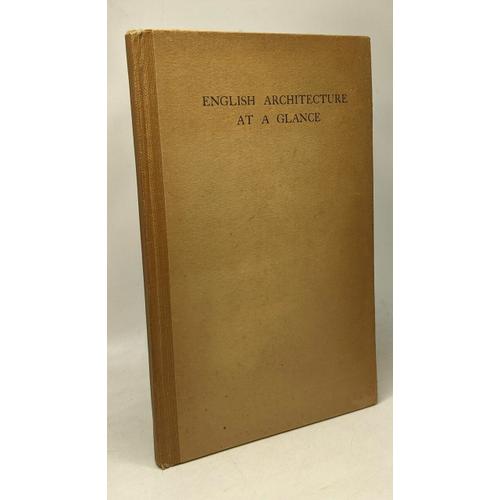 English Architecture At A Glance - A Simple Review In Pictures Of The Chief Periods Of English Architecture With Historical Notes By Frederick Chatterton - 4th Edition   de Frederick Chatterton 