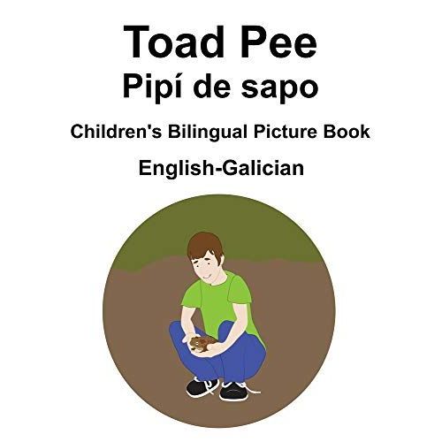 English-Galician Toad Pee/Pip De Sapo Children's Bilingual Picture Book   de richard carlson  Format Broch 