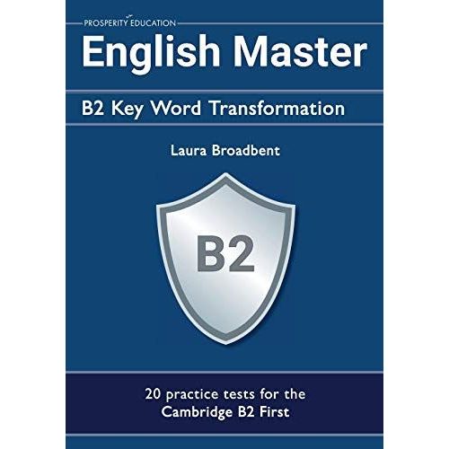 English Master B2 Key Word Transformation (20 Practice Tests For The Cambridge First)    Format Broch 