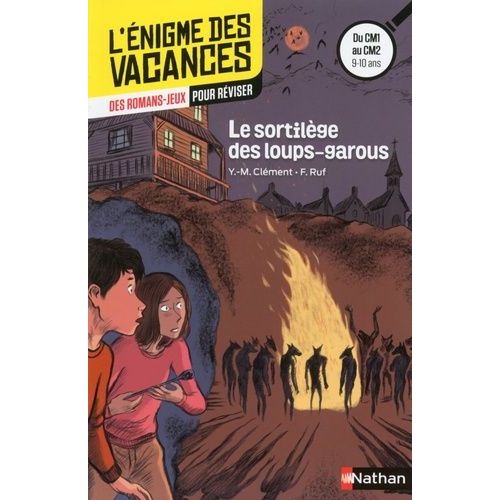 Le Sortilge Des Loups-Garous - Du Cm1 Au Cm2    Format Grand Format 