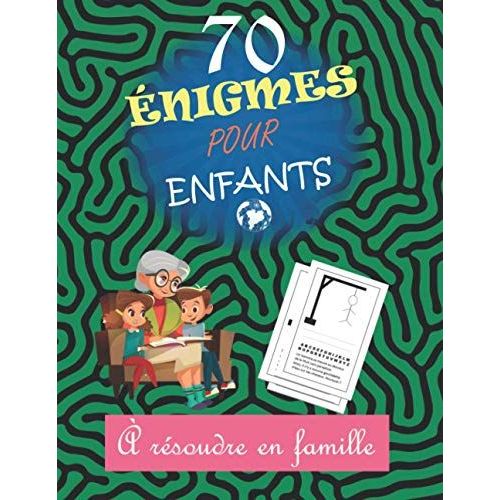 nigmes Pour Enfants  Rsoudre En Famille: Jeu Du Pendu, Trouvez Les Mots Le Plus Vite Possible Pour Sauver L'homme Pendu, nigmes Et Casse-Ttes ... Et D'apprentissage. (French Edition)   de unknown  Format Broch 