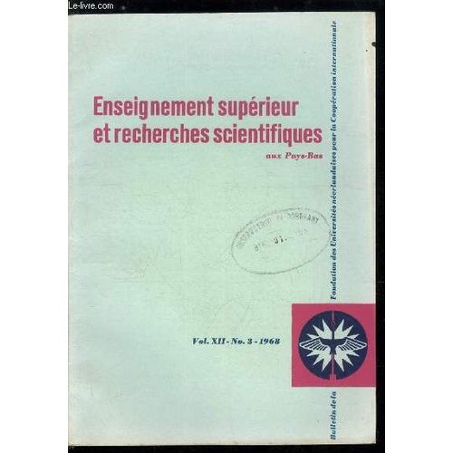 Enseignement Suprieur Et Recherches Scientifiques Aux Pays-Bas N 3 - Introduction, La Signification De La Science Par A.G.M. Van Melsen, Les Sciences Naturelles Et L Homme Par J. Lever, La(...)   de Collectif 