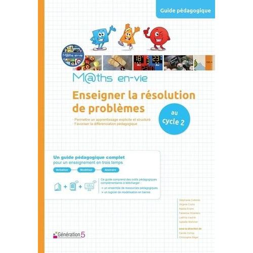 Enseigner La Rsolution De Problmes Au Cycle 2 M@Ths En-Vie - 4 Volumes : Guide Pdagogique + Livrets Cp-Ce1-Ce2    Format Beau livre 