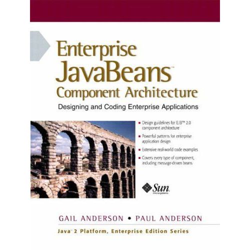 Enterprise Javabeans Component Architecture: Designing And Coding Enterprise Applications (Java 2 Platform, Enterprise Edition Series)   de Gail Anderson; Paul Anderson  Format Poche 
