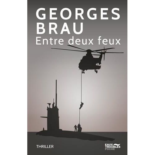 Entre Deux Feux    Format Poche 