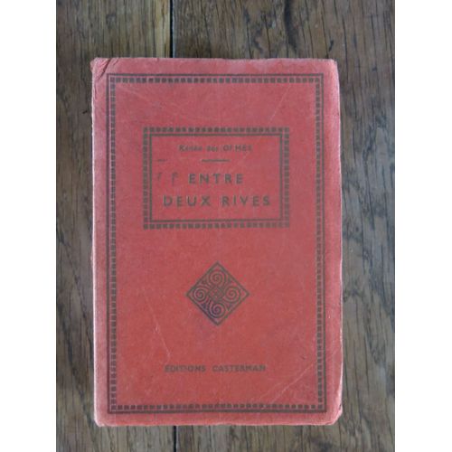 Entre Deux Rives De Rene Des Ormes. Editions Casterman. Non Dat   