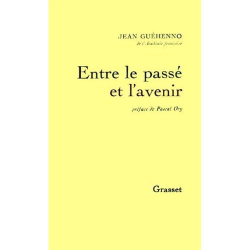 Entre Le Pass Et L'avenir  