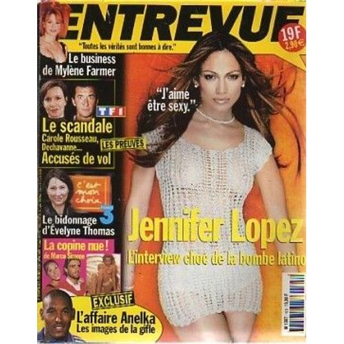 Entrevue Sophie Favier 1p/ Jennifer Lopez 4p/ Gad Elmaleh 2p/Mel Gibson 2p/ Alicia Silverstone 3p/ Robbie Williams 2p/ Cate Blanchett 2p/ Kevin Spacey 2p/ Kim Cattrall 2p/ Fougerolles Hot 2p/ Mylene Farmer 4p/ Marc Dorcel Video Porno 2p/  103