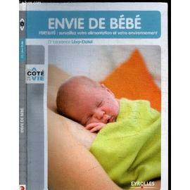 Envie De Bebe Fertilite Surveillez Votre Alimentation Et Votre Environnement Collection Du Cote De Ma Vie Rakuten