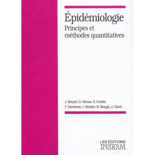Epidemiologie - Principes Et Mthodes Quantitatives   de jean bouyer  Format Broch 