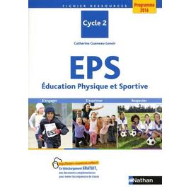 Eps Education Physique Et Sportive Cycle 2 S Engager S Exprimer Progresser Programme 16 Rakuten