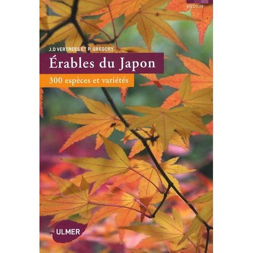 Erables Du Japon - 300 Espces Et Varits    Format Broch 