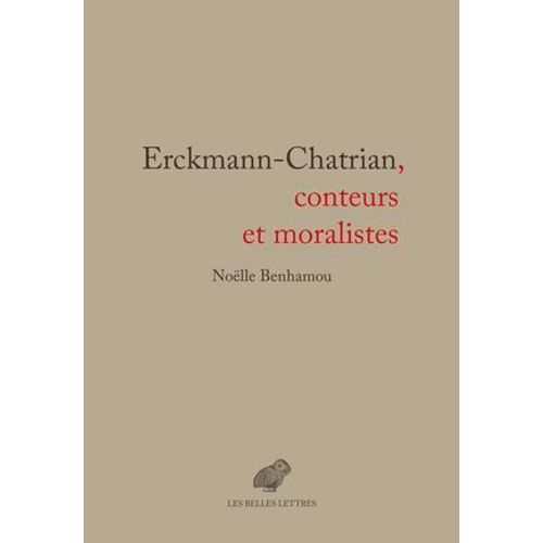 Erckmann-Chatrian, Conteurs Et Moralistes  