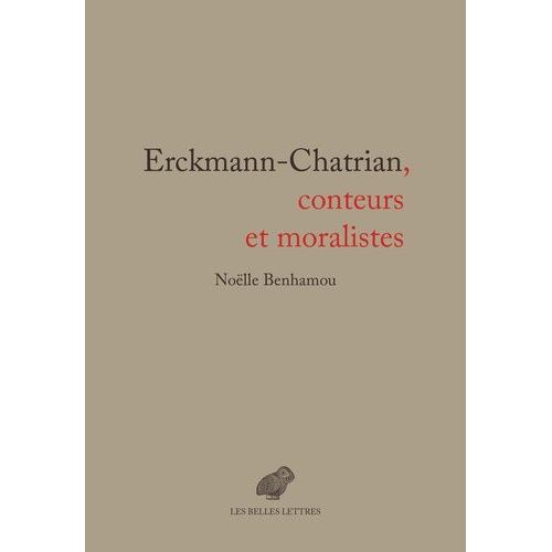 Erckmann-Chatrian - Conteurs Et Moralistes   de Benhamou Nolle  Format Beau livre 