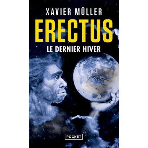 Erectus - Tome 3 - Le Dernier Hiver    Format Poche 