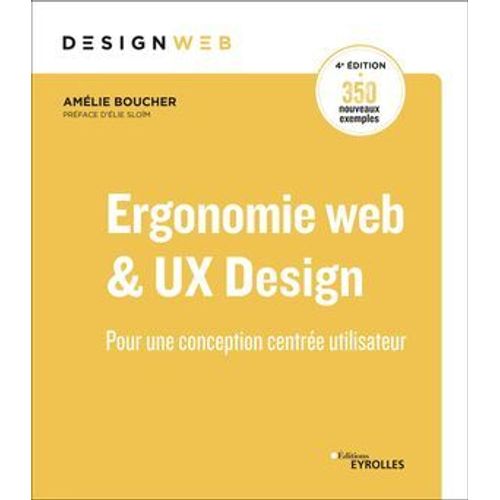 Ergonomie Web Et Ux Design, 4e dition  