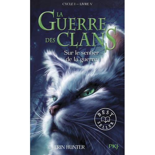 La Guerre Des Clans (Cycle 1) Tome 5 - Sur Le Sentier De La Guerre   de Hunter Erin  Format Poche 