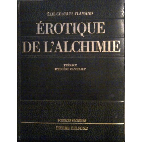 Erotique De L'alchimie   de Elie-Charles Flamand 