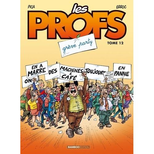 Les Profs - Tome 12 - Grve Party    Format Non Precis 