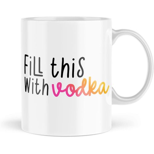 Eryi-Tasses Fantaisie Amusantes | Remplissez Cette Tasse Avec De La Vodka | Anniversaire Fte Des Pres Mres Meilleur Ami | Tasse  Th Et Caf | Blague Amusante | Mbh2345