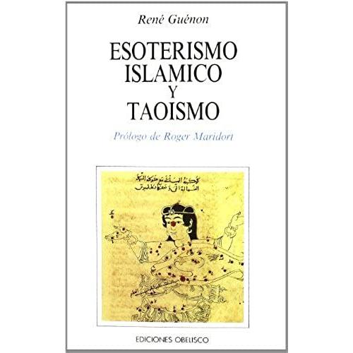 Esoterismo Islamico Y Taotismo   de ren gunon  Format Broch 