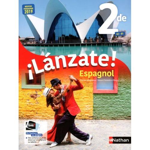 Espagnol 2de A2>B1 Lanzate!   de Collectif  Format Beau livre 