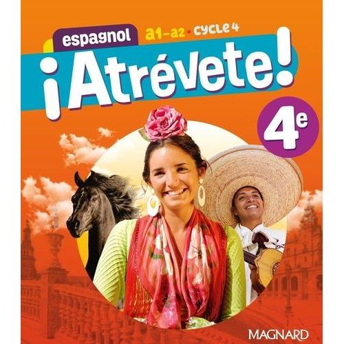 Espagnol 4e A1-A2 Cycle 4  Atrvete !   de Lafranceschina Alise  Format Beau livre 