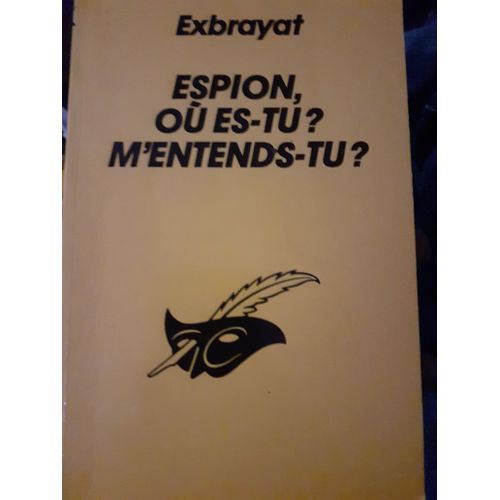 Espion, Ou Es-Tu ? M'entends-Tu ?   de Charles Exbrayat  Format Poche 