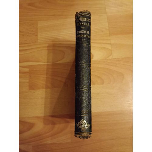 Esprit De La Conversation Franaise, Being A Copious Manual Or Class Book Of French Conversation   de Louis Fasquelle 