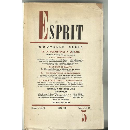 Esprit, N  3, Mars 1960. Numero Special : De La Coexistence A La Paix. Contient Entre Autres : Histoire De Vingt Ans, Par Leo Hamon. La Diplomatie Americaine, Par Robert Bowie. La Base...   de Esprit. Leo Hamon 